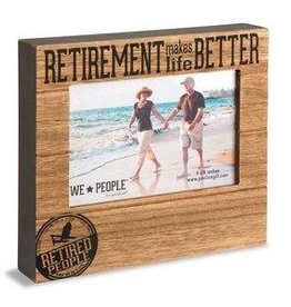 Retirement Makes Life Better Frame