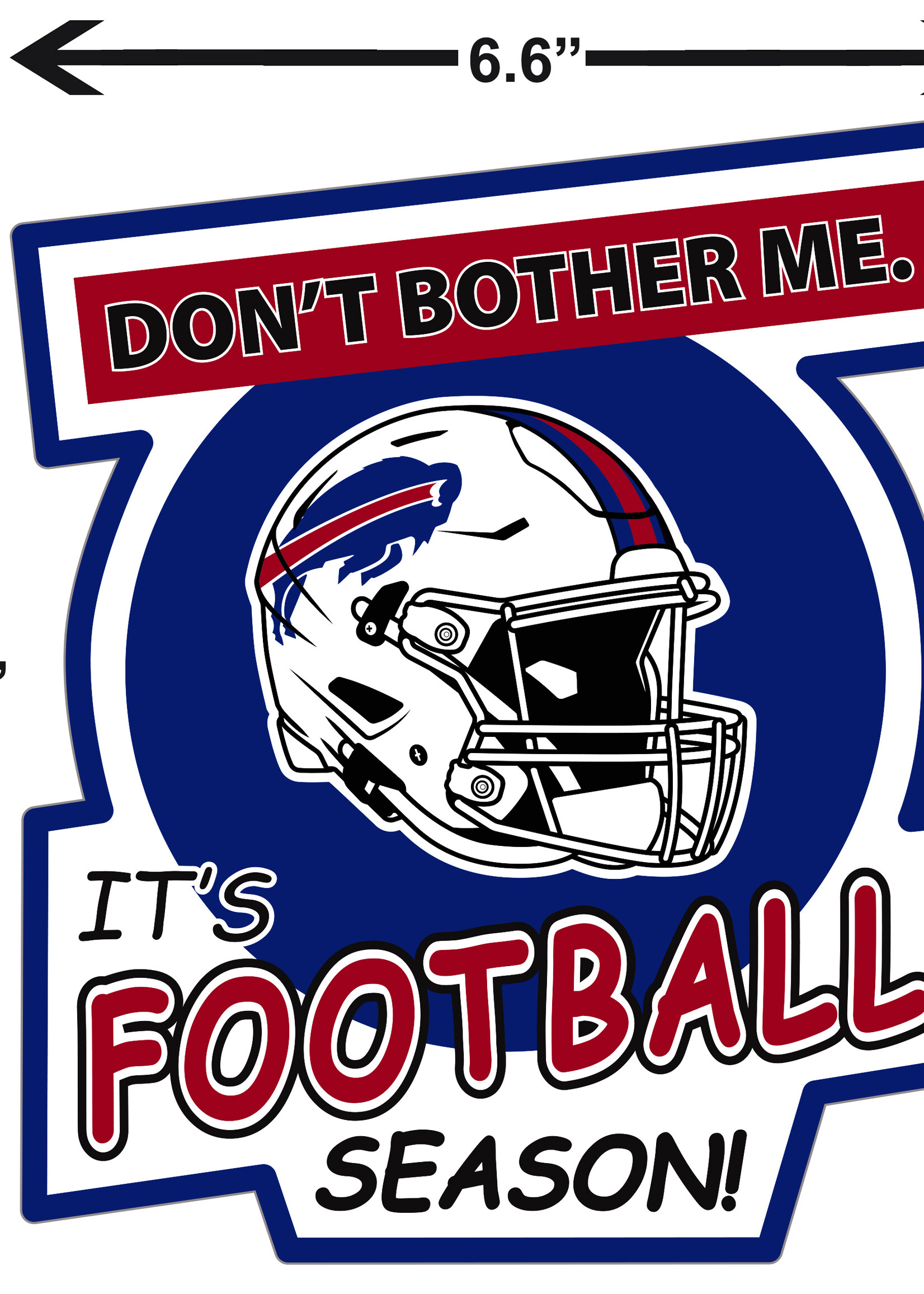 BBUFFALO BILLS “DON'T BOTHER ME” DECAL