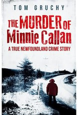 Murder of Minnie Callan by Tom Gruchy