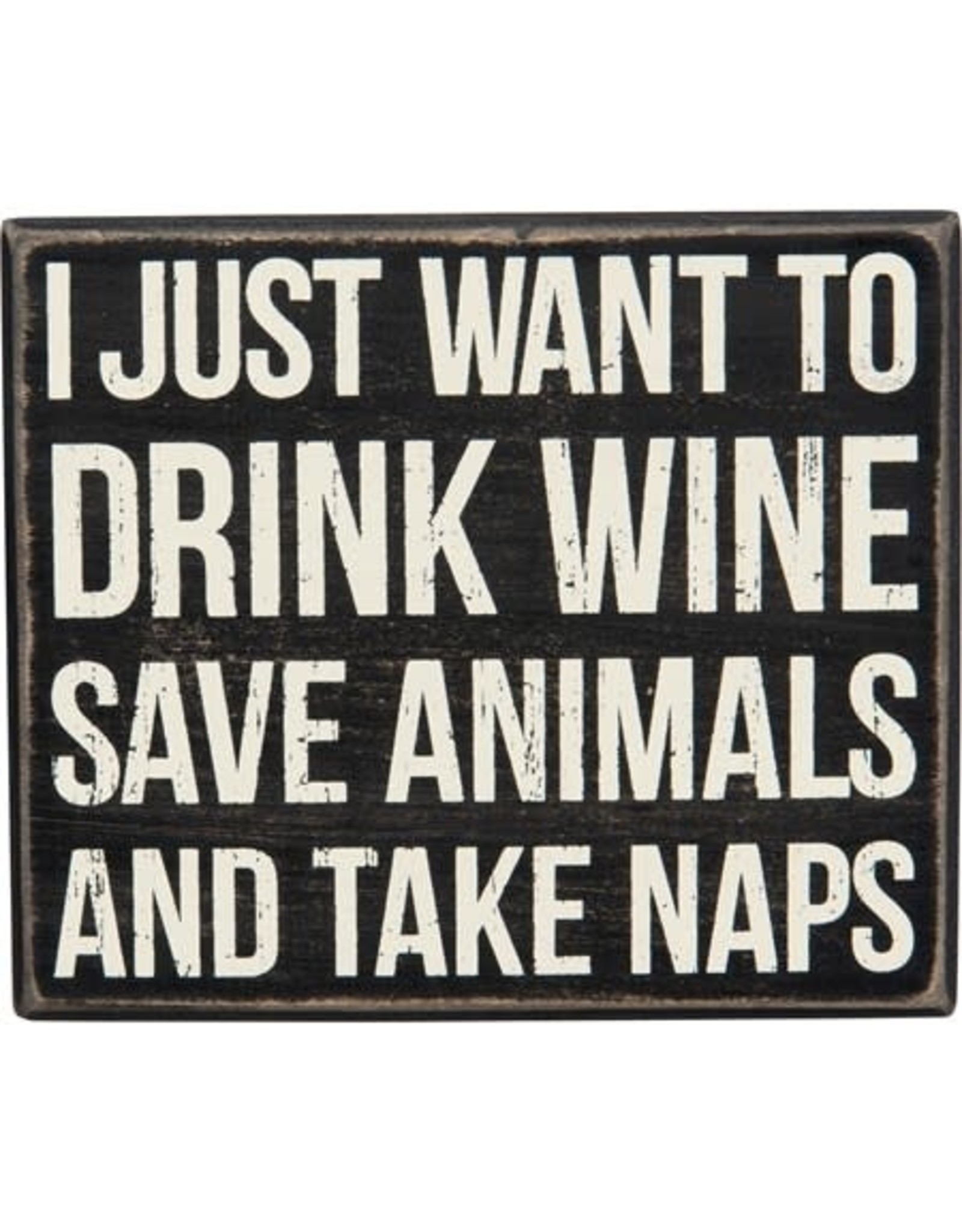 PRIMITIVES BY KATHY PET LOVER BLOCK SIGNS DRINK WINE SAVE ANIMALS TAKE NAPS