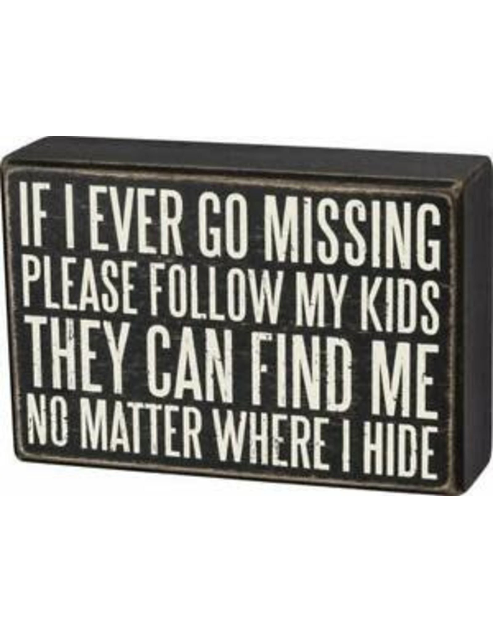 PRIMITIVES BY KATHY ATTITUDE BLOCK SIGNS KIDS WILL FIND ME