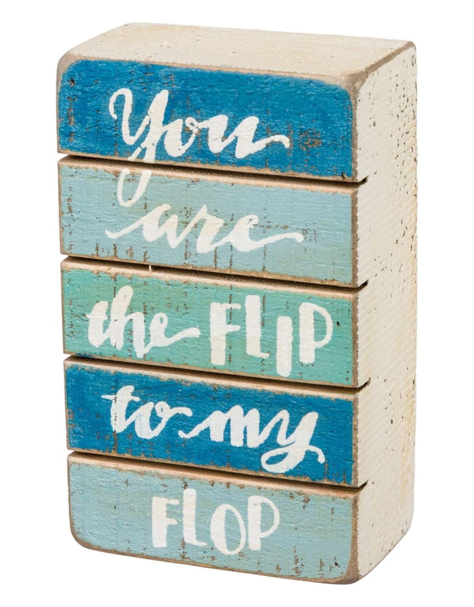 PRIMITIVES BY KATHY BEACH LOVER BLOCK SIGNS YOU ARE THE FLIP TO MY FLOP