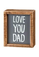 PRIMITIVES BY KATHY LOVED ONES BLOCK SIGNS LOVE YOU DAD