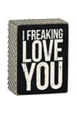 PRIMITIVES BY KATHY LOVED ONES BLOCK SIGNS FREAKING LOVE YOU