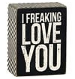 PRIMITIVES BY KATHY LOVED ONES BLOCK SIGNS FREAKING LOVE YOU
