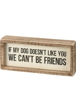 PRIMITIVES BY KATHY PET LOVER BLOCK SIGNS DOG DOESN'T LIKE YOU