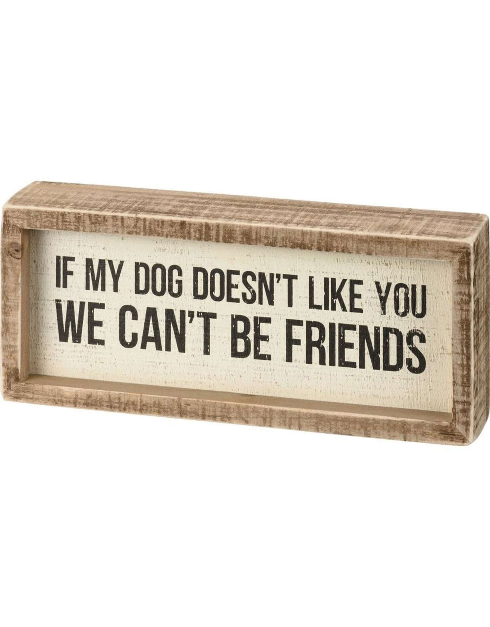 PRIMITIVES BY KATHY PET LOVER BLOCK SIGNS DOG DOESN'T LIKE YOU