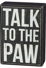 PRIMITIVES BY KATHY PET LOVER BLOCK SIGNS TALK TO THE PAW