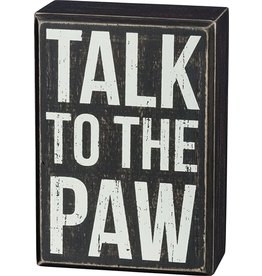 PRIMITIVES BY KATHY PET LOVER BLOCK SIGNS TALK TO THE PAW