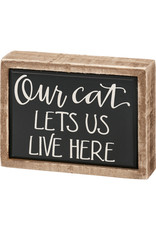 PRIMITIVES BY KATHY PET LOVER BLOCK SIGNS OUR CAT LETS US LIVE HERE