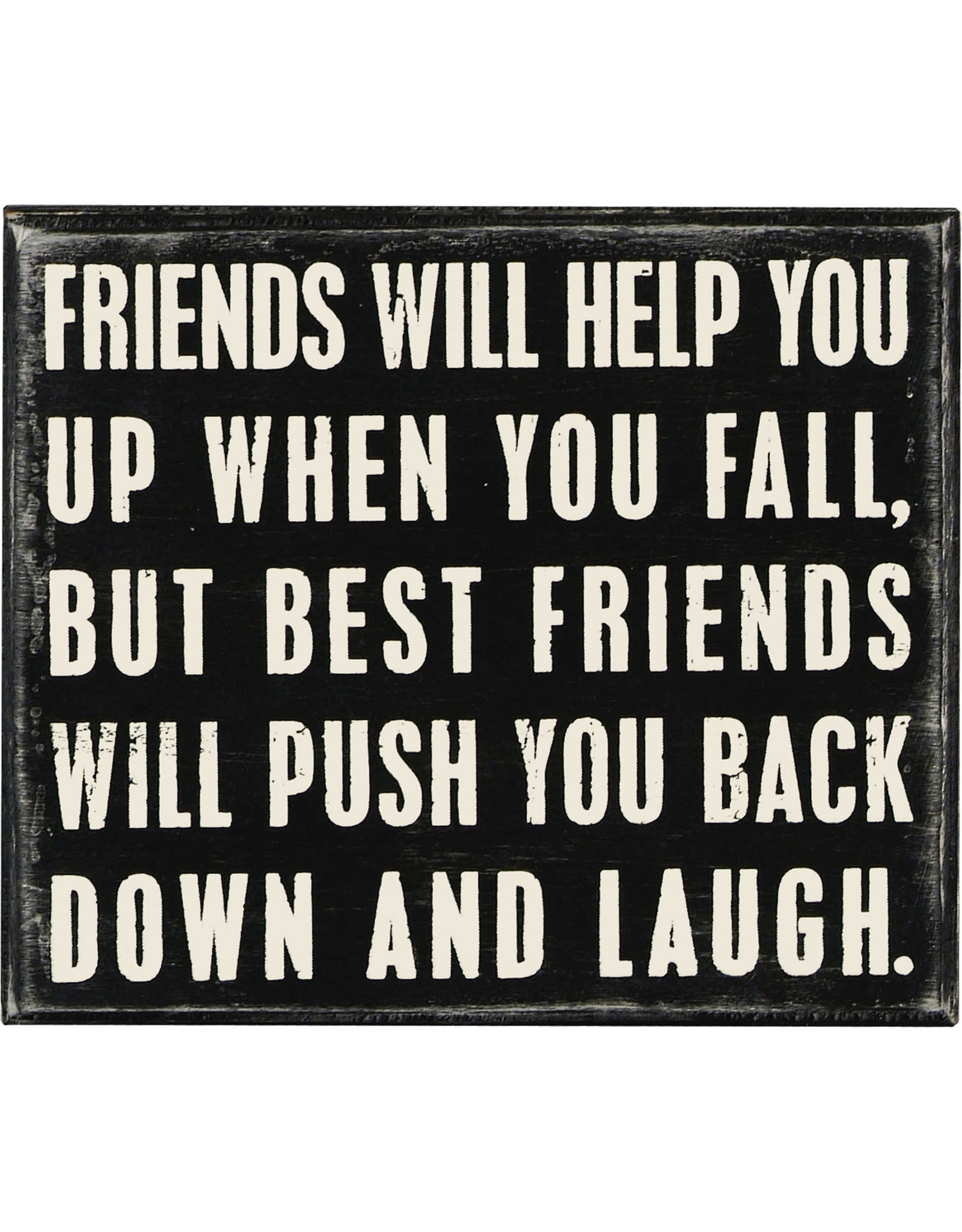 PRIMITIVES BY KATHY LOVED ONES BLOCK SIGNS BEST FRIENDS PUSH YOU AND LAUGH