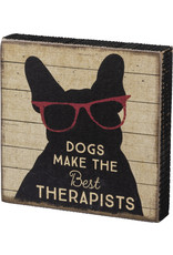 PRIMITIVES BY KATHY PET LOVER BLOCK SIGNS DOGS MAKE THE BEST THERAPISTS