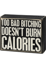 PRIMITIVES BY KATHY ATTITUDE BLOCK SIGNS BITCHING DOESN'T BURN CALORIES