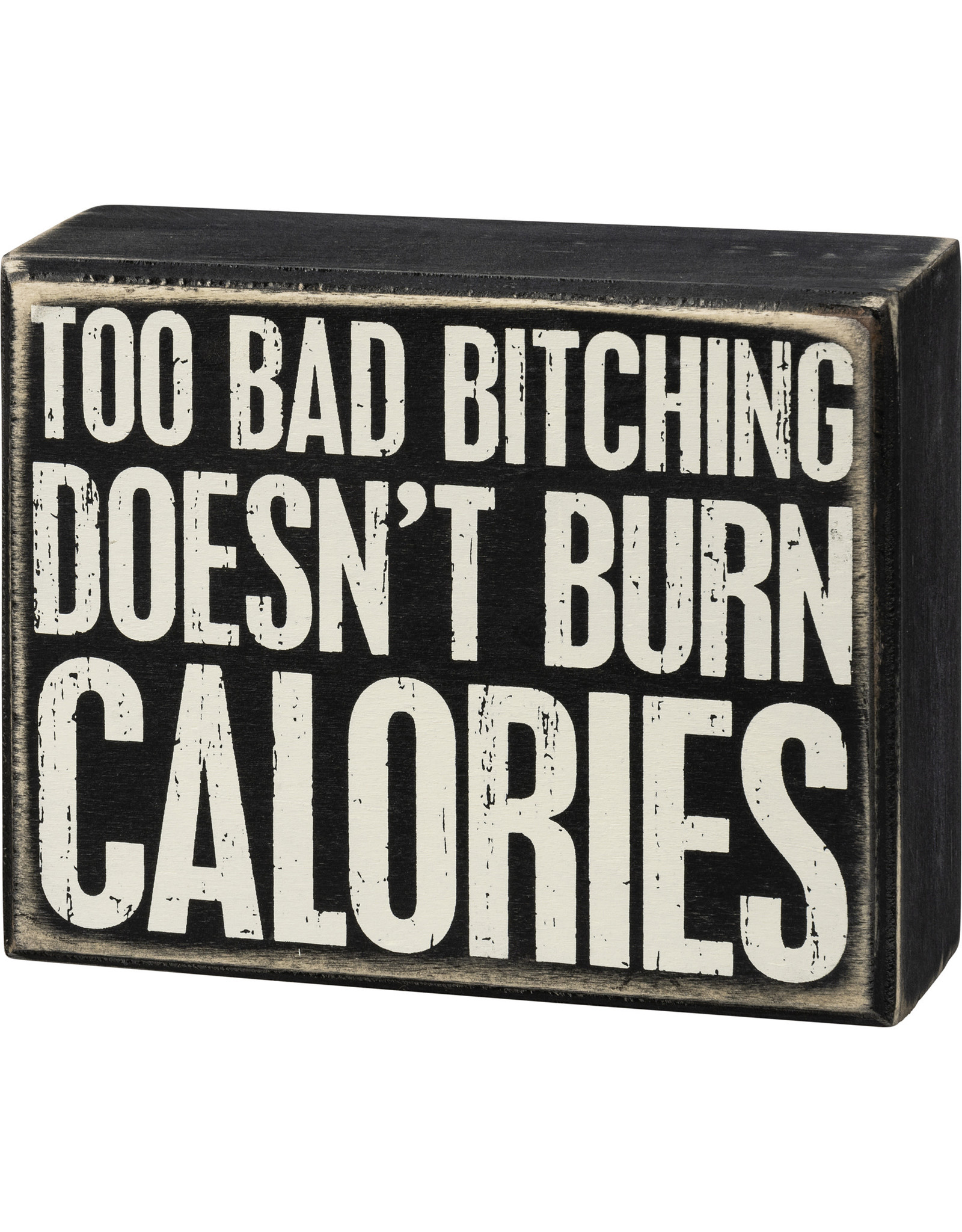 PRIMITIVES BY KATHY ATTITUDE BLOCK SIGNS BITCHING DOESN'T BURN CALORIES