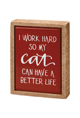 PRIMITIVES BY KATHY PET LOVER BLOCK SIGNS MINI WORK HARD CAT