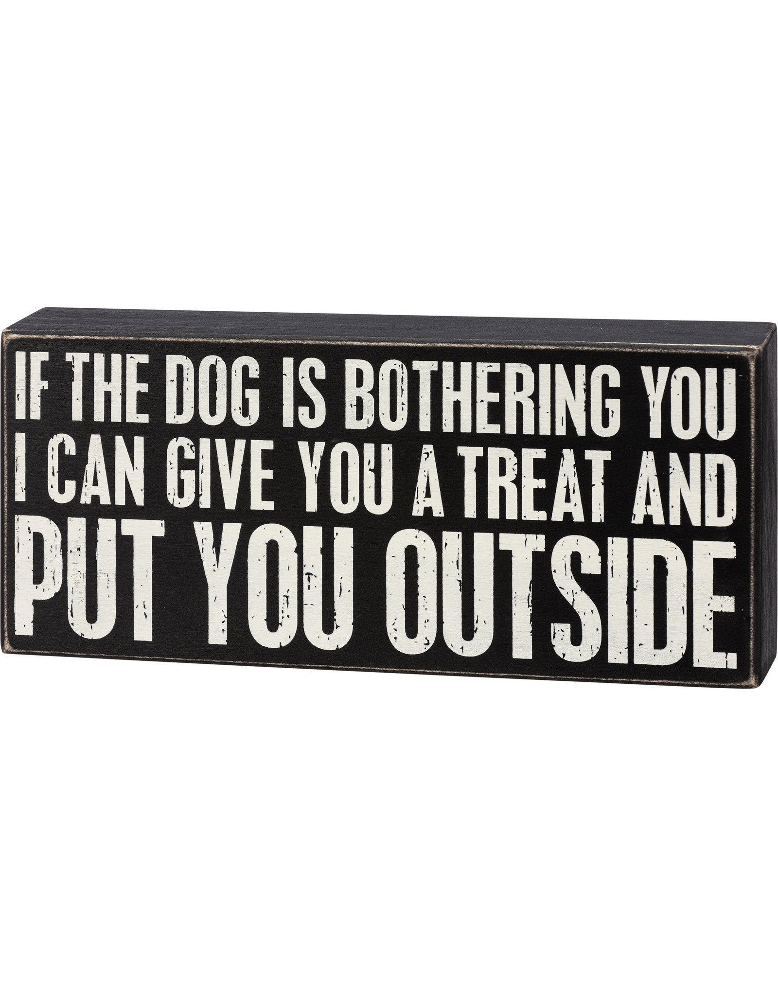 PRIMITIVES BY KATHY PET LOVER BLOCK SIGNS PUT YOU OUTSIDE