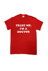REHOBOTH LIFESTYLE CLASSIC ATTITUDE TRUST ME DOCTOR SS TEE