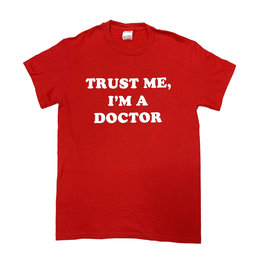 REHOBOTH LIFESTYLE CLASSIC ATTITUDE TRUST ME DOCTOR SS TEE