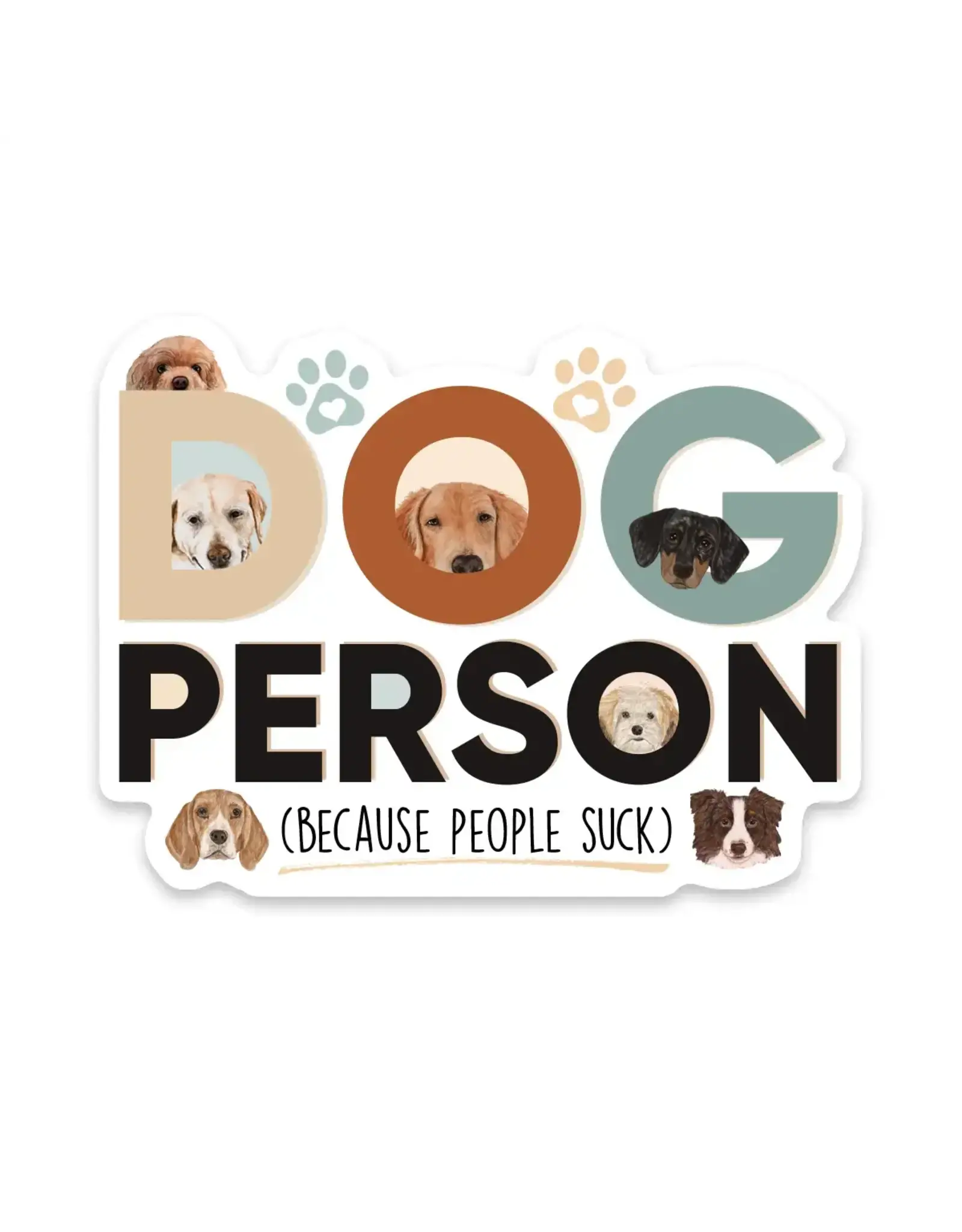 PRAXIS NOVELTY STICKER DOG PERSON BECAUSE PEOPLE SUCK