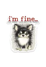 PRAXIS NOVELTY STICKER I'M FINE - JUST KIDDING