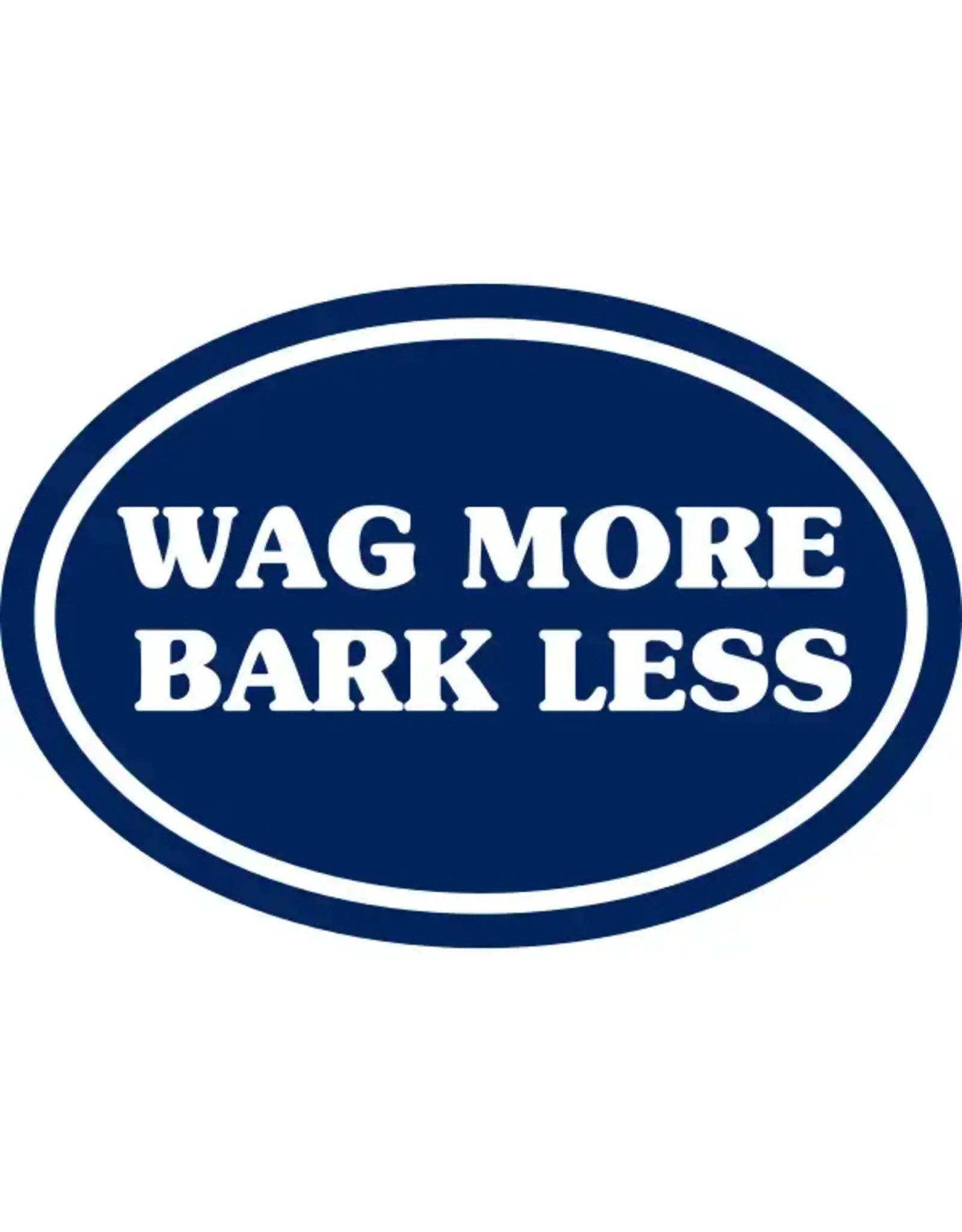 PRAXIS NOVELTY STICKER WAG MORE BARK LESS