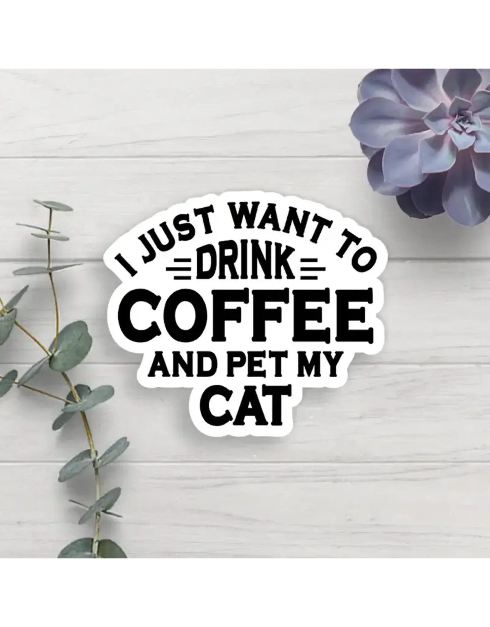 SCENIC ROUTE NOVELTY STICKER DRINK COFFEE AND PET CAT
