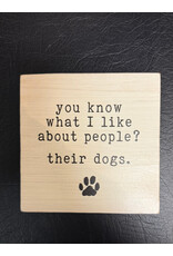 PRIMITIVES BY KATHY PET LOVER BLOCK SIGN WHAT I LIKE ABOUT PEOPLE DOGS