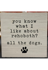 PRIMITIVES BY KATHY PET LOVER BLOCK SIGN WHAT I LIKE ABOUT REHOBOTH DOGS