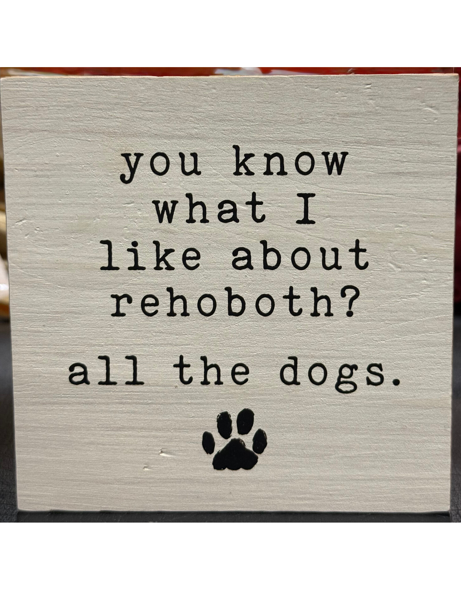 PRIMITIVES BY KATHY PET LOVER BLOCK SIGN WHAT I LIKE ABOUT REHOBOTH DOGS