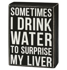 PRIMITIVES BY KATHY ATTITUDE BLOCK SIGNS DRINK WATER TO SURPRISE LIVER