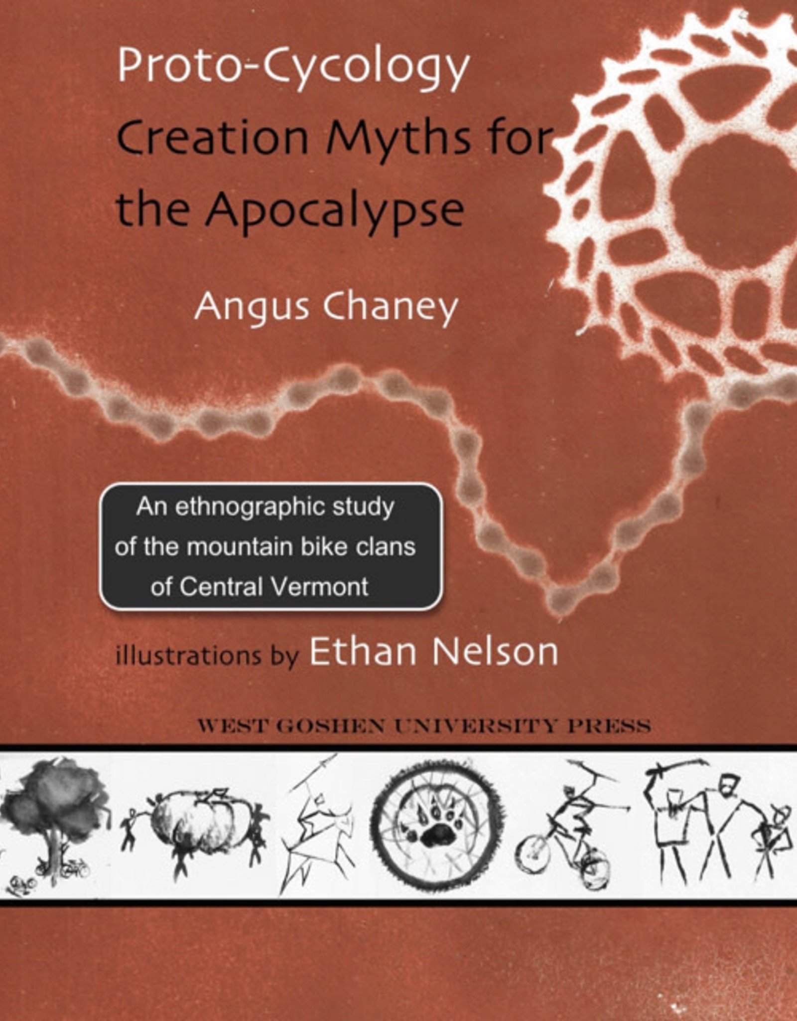 Proto-Cycology: Creation Myths for the Apocalypse by Angus Chaney