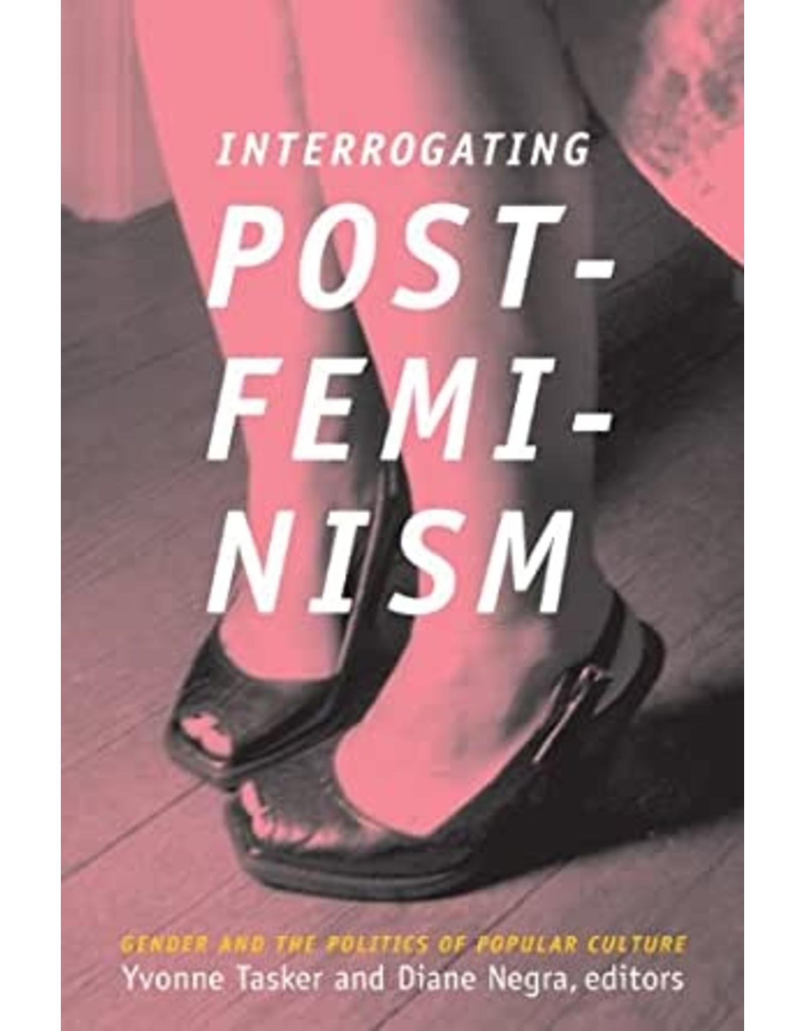 Literature Interrogating Post-Feminism: Gender and the Politics of Popular Culture