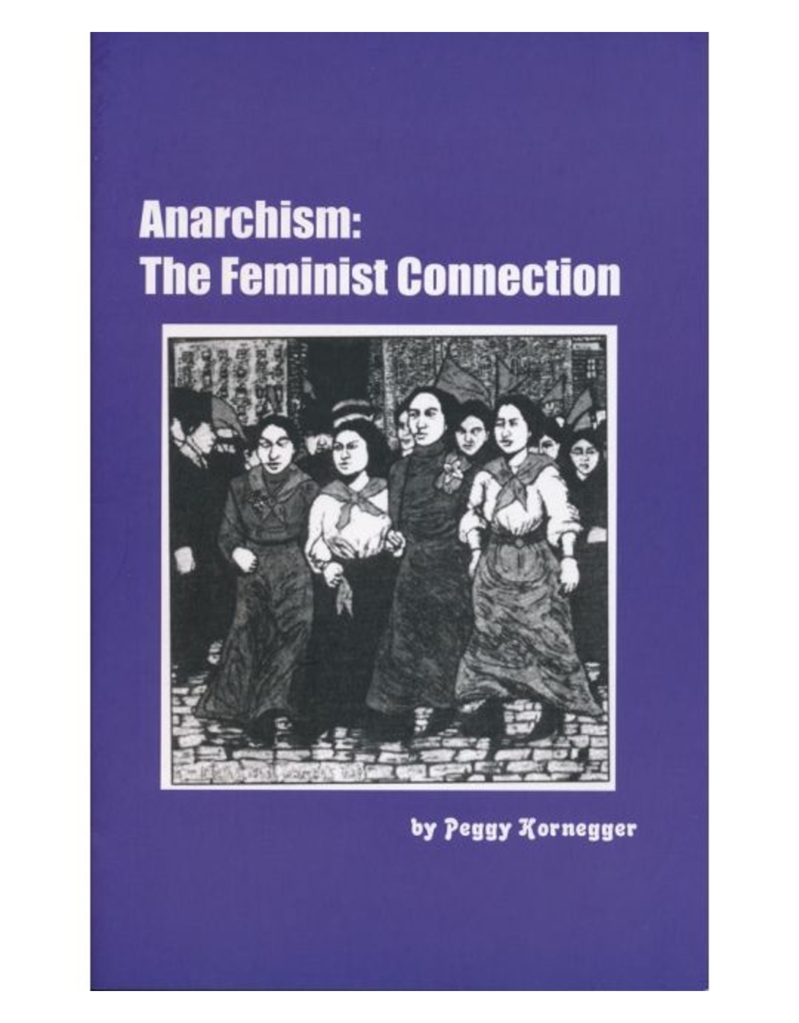 Literature Anarchism: The Feminist Connection