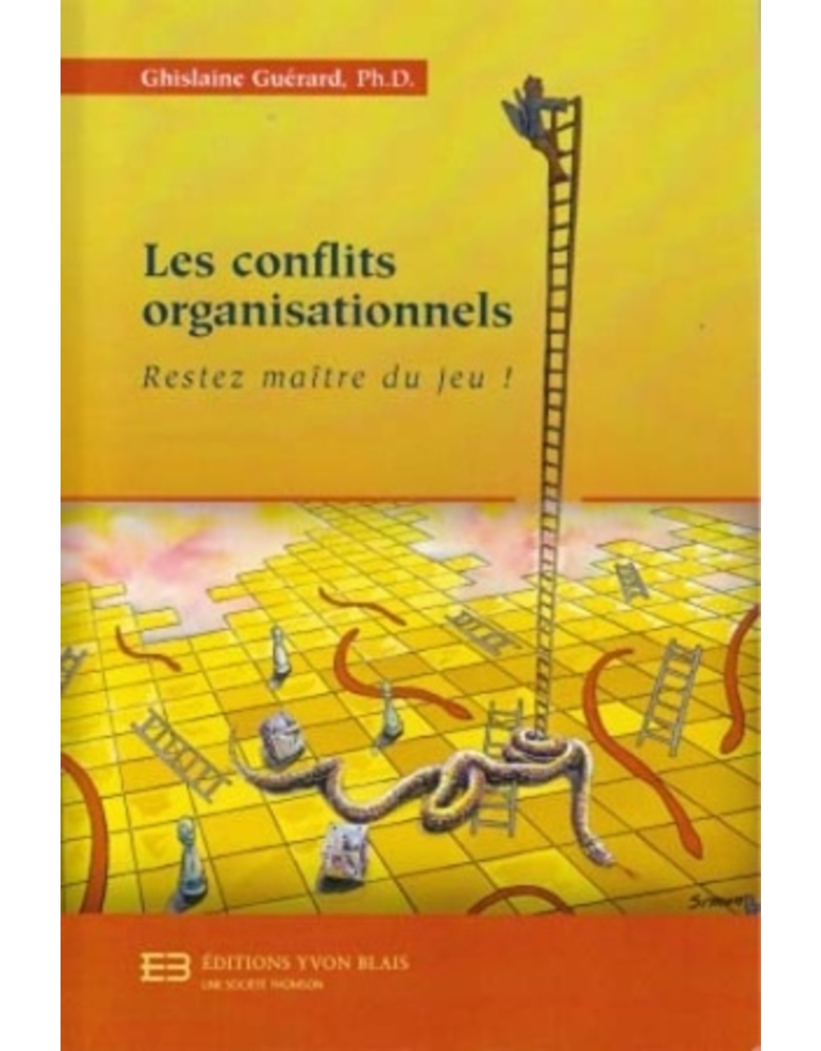 Textbook Les conflits organisationnels: restez maître du jeu!