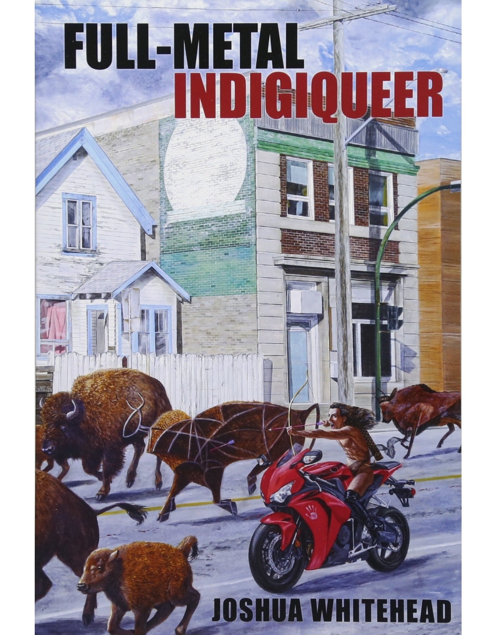 Full-Metal Indigiqueer - Concordia Community Solidarity Co-op Bookstore