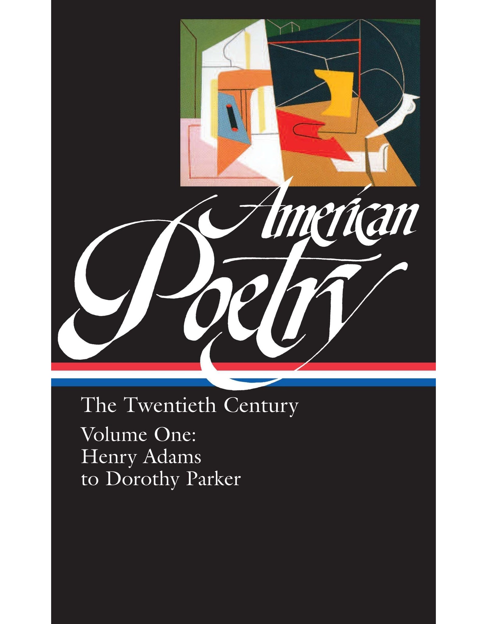 Textbook American Poetry: The Twentieth Century Vol. 1 (LOA #115): Henry Adams to Dorothy Parker