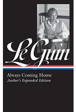 Textbook Ursula K. Le Guin: Always Coming Home (LOA #315): Author's Expanded Edition