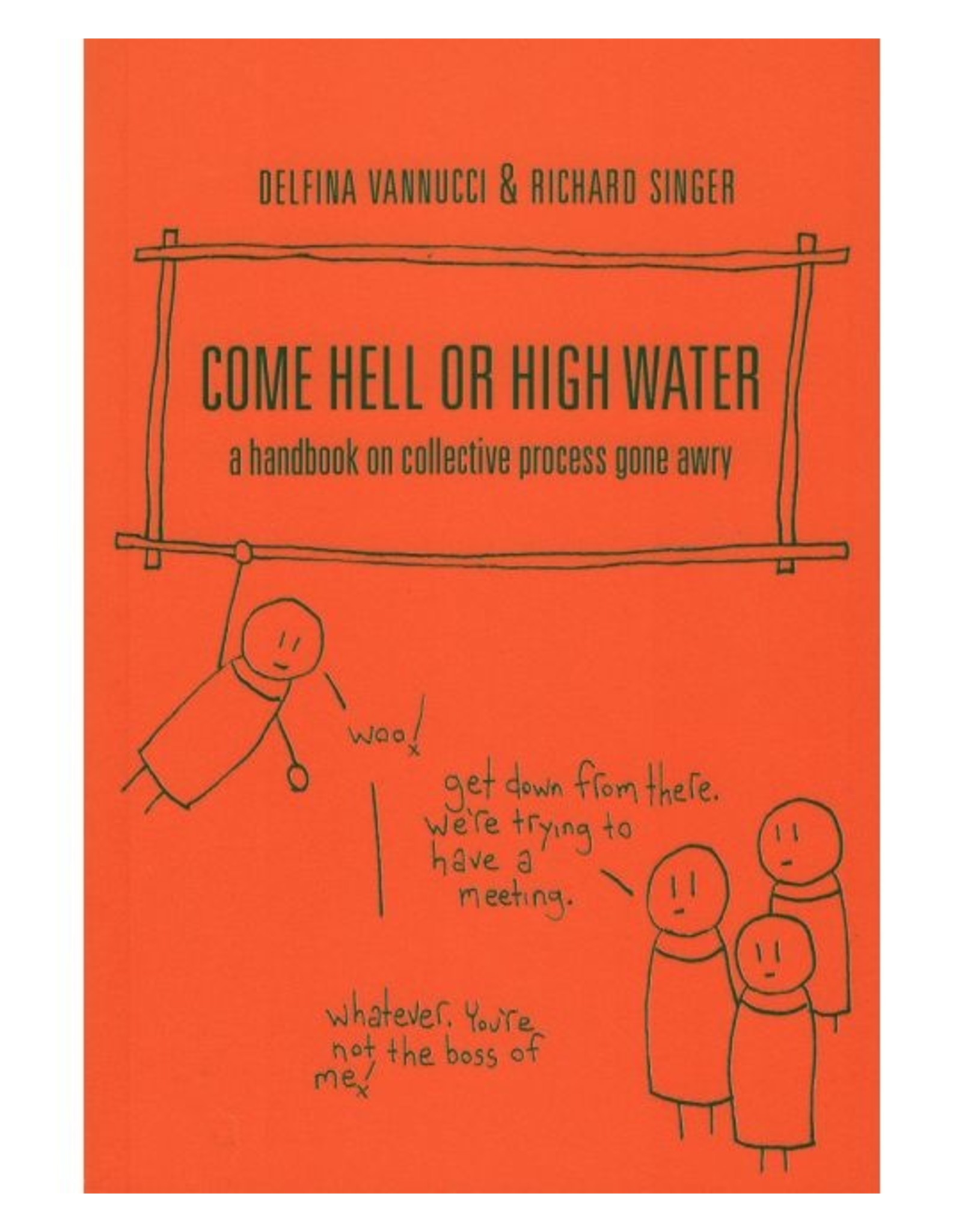 Literature Come Hell or High Water: A Handbook on Collective Process Gone Awry