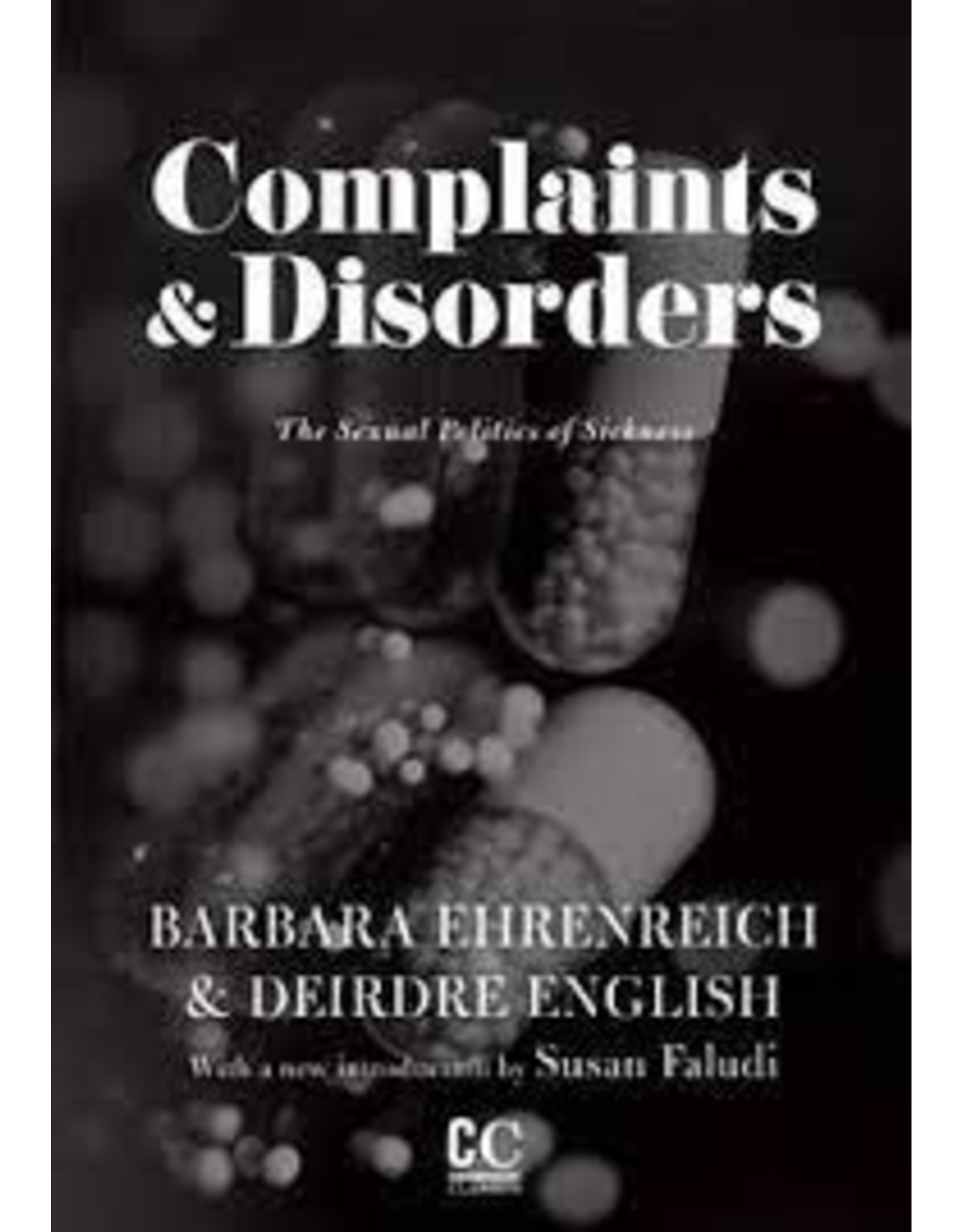 Literature Complaints and Disorders: The Sexual Politics of Sickness