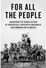 Literature For All The People: Uncovering the Hidden History of Cooperation, Cooperative Movements, and Communalism in America