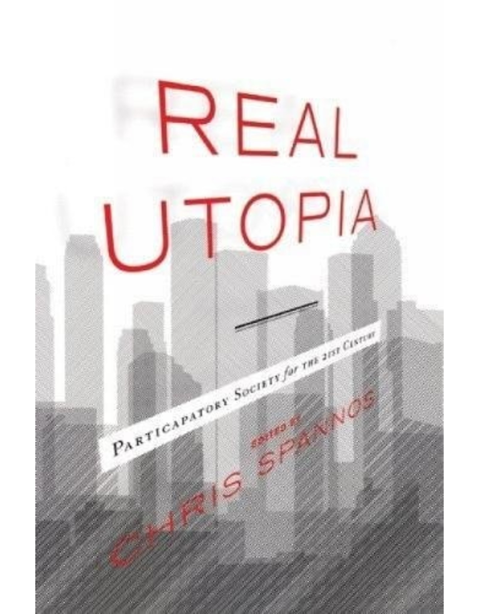 Literature Real Utopia: Participatory Society for the 21st Century