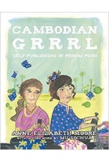 Literature Cambodian Grrrl: Self-Publishing in Phnom Penh