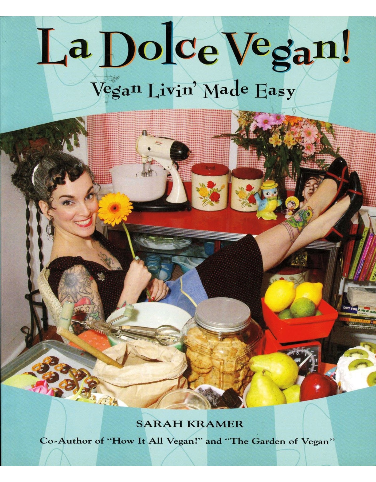 Literature La Dolce Vegan: Vegan Living Made Easy