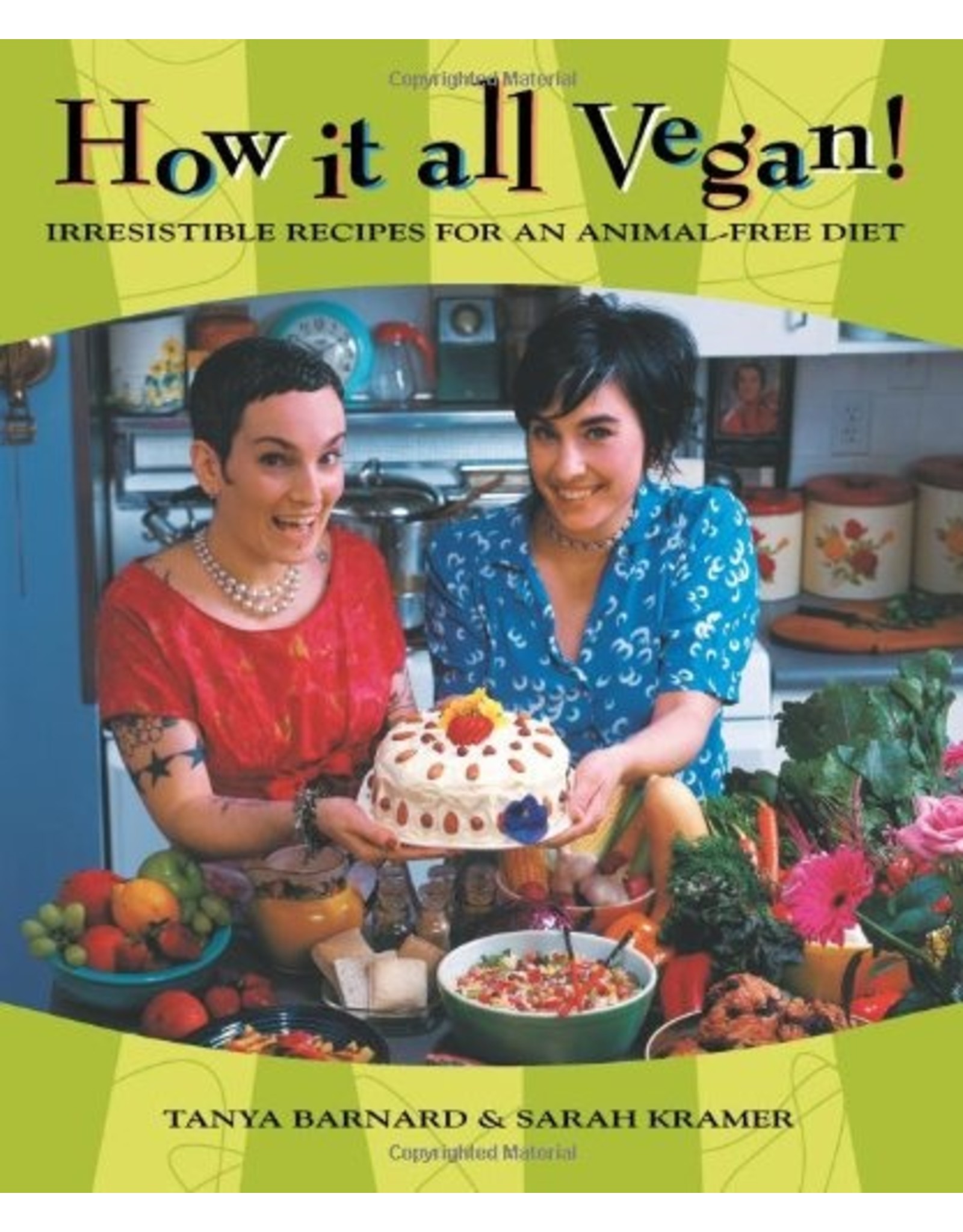 Literature How it All Vegan: Irresistible Recipes for an Animal Free Diet