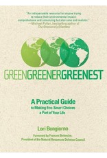 Literature Green Greener Greenest: A Practical Guide to Making Eco-Smart Choices a Part of Your Life