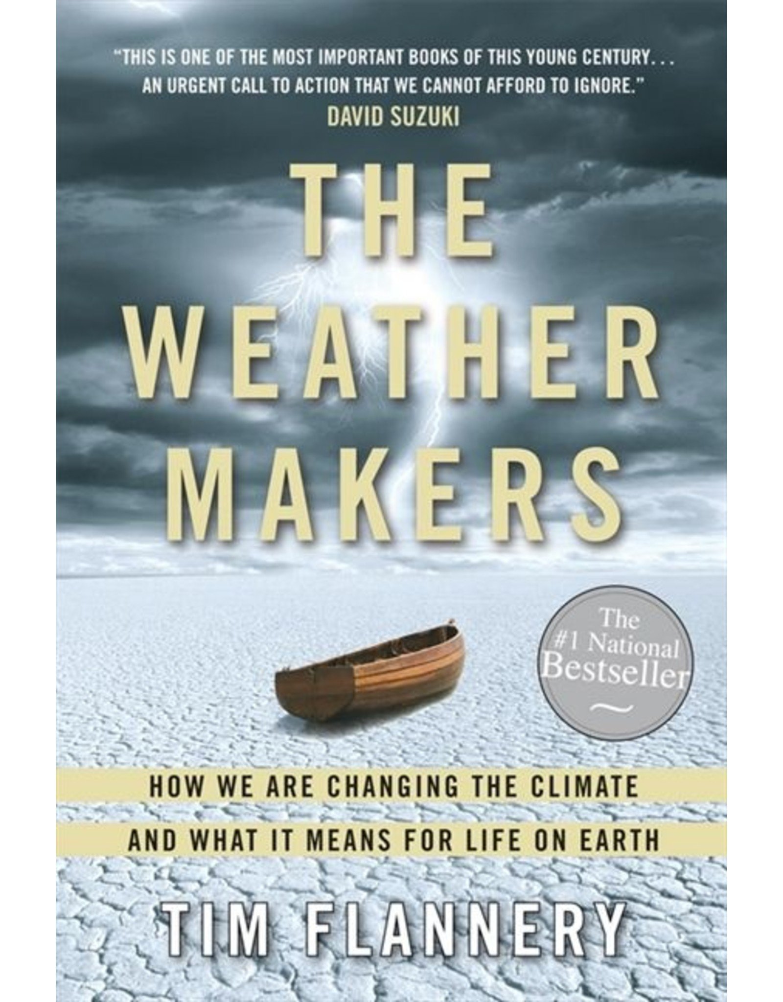 Literature The Weather Makers: How We Are Changing the Climate and What It Means For Life On Earth