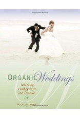 Literature Organic Weddings: Balancing Ecology, Style and Tradition