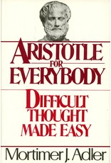 Literature Aristotle for Everybody: Difficult Thought Made Easy