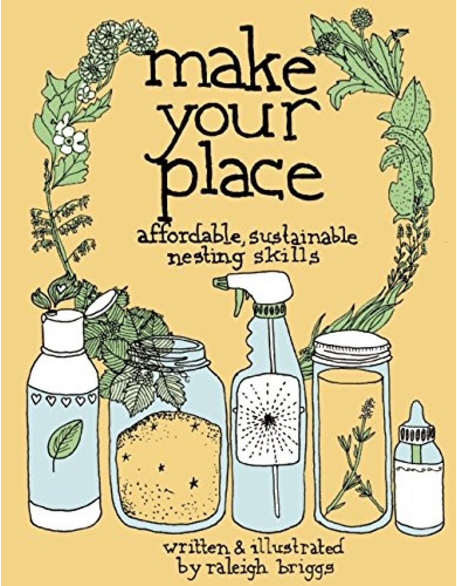 Literature Make your Place: Affordable, Sustainable Nesting Skills