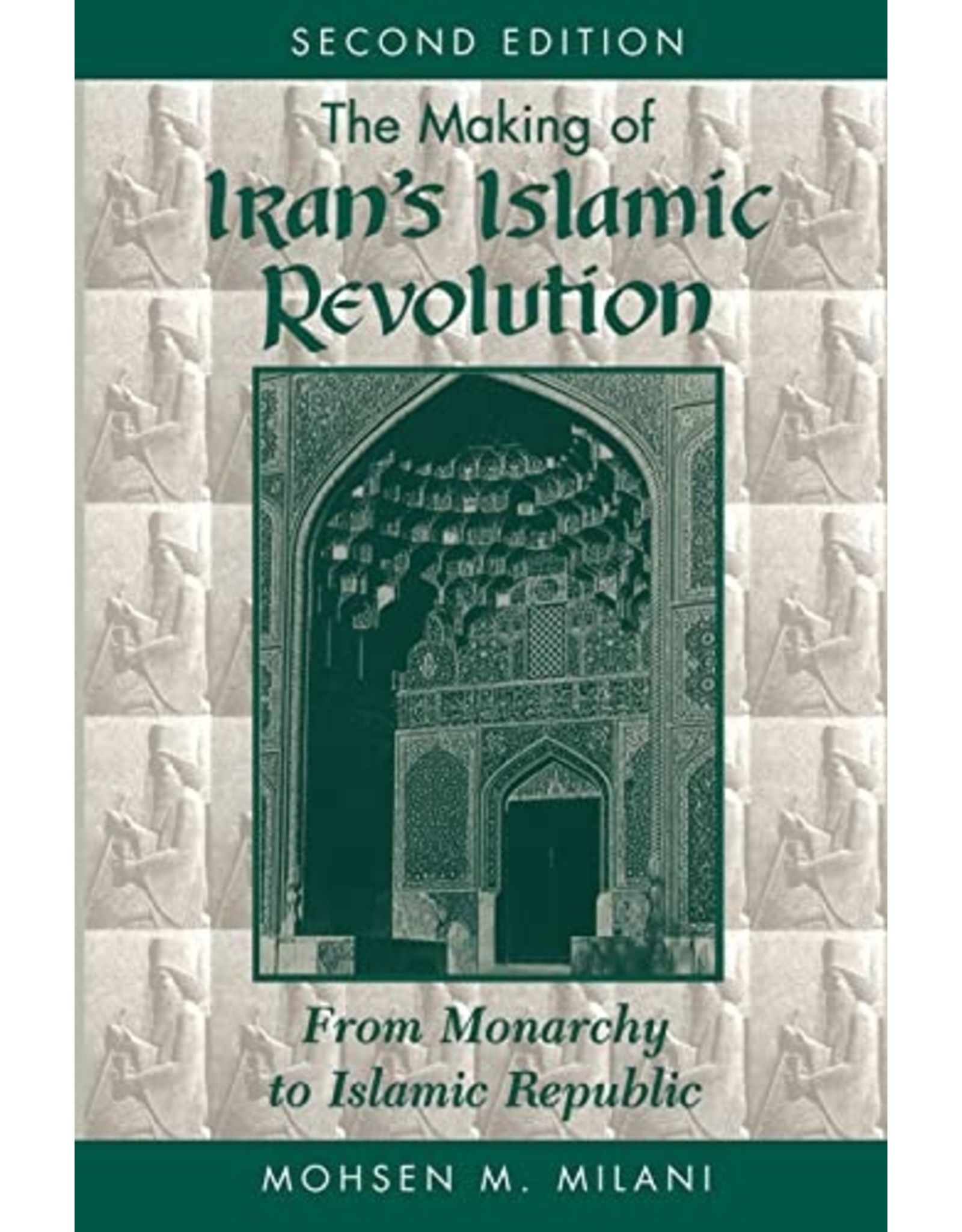 Literature The Making of Iran's Islamic Revolution